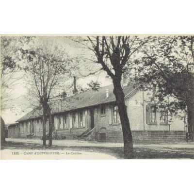 CPA - CAMP d'OBERHOFFEN - La Cantine - Années 1920