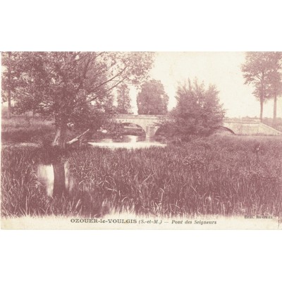 CPA - OZOUER LE VOULGIS - Pont Des Seigneurs - Années 1920