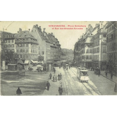 CPA - STRASBOURG - Place Gutenberg Rue Des Grandes Arcades - Années 1920