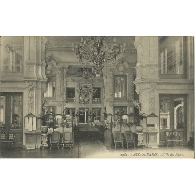 CPA: AIX-LES-BAINS. VILLA DES FLEURS, LE HALL. Années 1910.