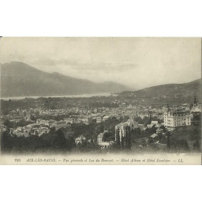 CPA: AIX-LES-BAINS.VUE GENERALE, LAC, HOTELS. ANNEES 1910.