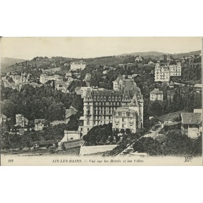 CPA: AIX-LES-BAINS.VUE SUR LES HOTELS ET LES VILLAS. ANNEES 1910.