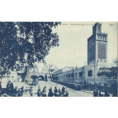 CPA: ALGERIE, ANNEES 1910. ORAN, MOSQUEE ET EGLISE SAINT-LOUIS.