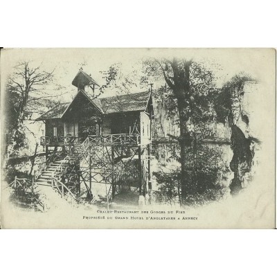 CPA: ANNECY. CHALET-RESTAURANT DES GORGES DU FIER. Années 1900 .