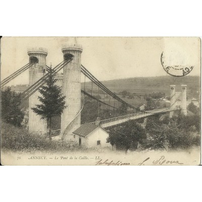 CPA: ANNECY. LE PONT DE LA CAILLE. Années 1900.