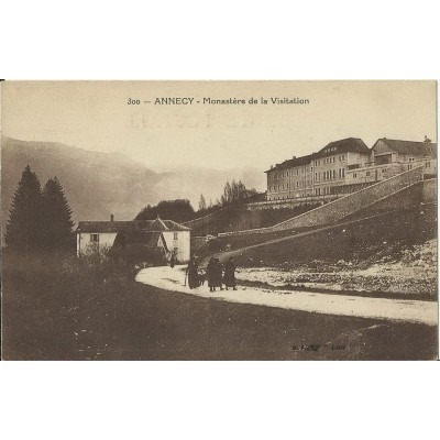 CPA: ANNECY. MONASTERE DE LA VISITATION. Années 1900 .