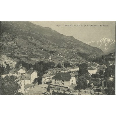 CPA: BRIDES-LES-BAINS.ET LES GLACIERS. Années 1900.