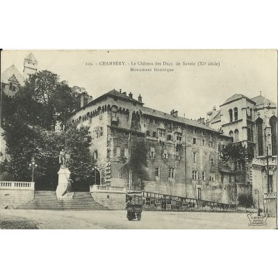 CPA: CHAMBERY. LE CHATEAU DES DUCS DE SAVOIE. Années 1900.