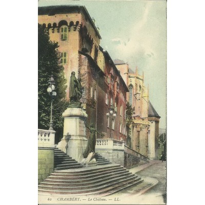 CPA: CHAMBERY. LE CHATEAU. Années 1900. COULEURS.