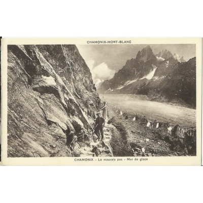 CPA: CHAMONIX, LE MAUVAIS PAS, MER DE GLACE. Années 1910.