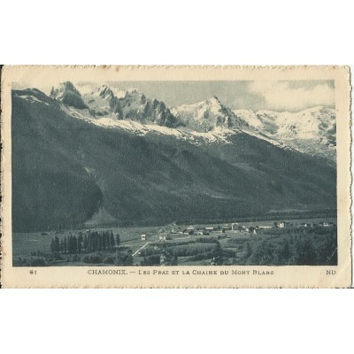 CPA: CHAMONIX, LES PRAZ ET LA CHAINE DU MONT-BLANC. Années 1920.