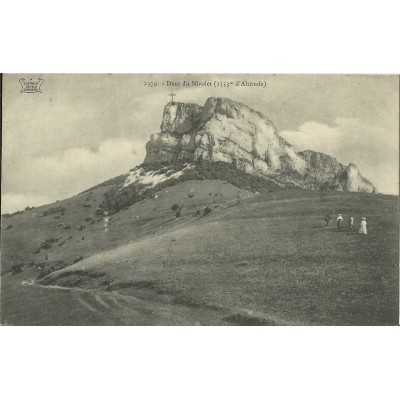 CPA: DENT DU NIVOLET. Années 1900.