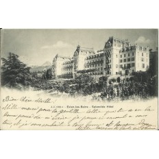 CPA: EVIAN-LES-BAINS. SLENDIDE HOTEL vers 1900.