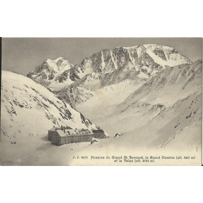 CPA: HOSPICE DU GRAND ST-BERNARD, LE GRAND COMBIN, LE VELAN. Années 1910.