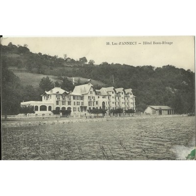 CPA: LAC d' ANNECY. HOTEL BEAU-RIVAGE, les Années 1920.