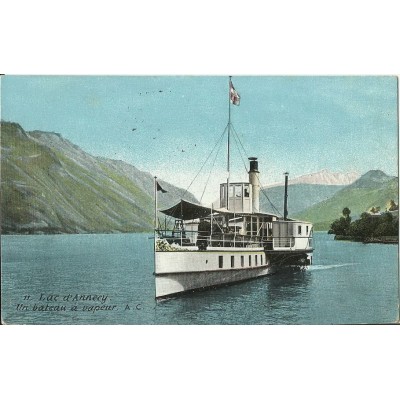 CPA: LAC D'ANNECY. LE BATEAU A VAPEUR. vers 1910. COULEURS.