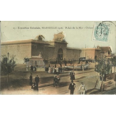 CPA: MARSEILLE, EXPOSITION COLONIALE 1906, PALAIS DE LA MER.