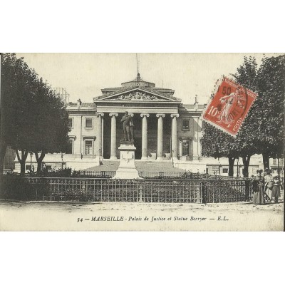 CPA: MARSEILLE, PALAIS DE JUSTICE ET STATUE BERRYER. ANNEES 1900