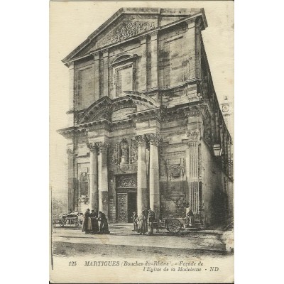 CPA: MARTIGUES, FACADE DE L'EGLISE DE LA MADELEINE, vers 1920.