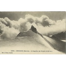 CPA: MODANE.L'AIGUILLE DU POLSET. Années 1910.