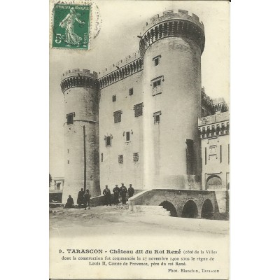 CPA: TARASCON, LE CHATEAU DIT DU ROI RENE. ANNEES 1900.