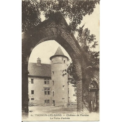 CPA: THONON-LES-BAINS. ENTREE DU CHATEAU DE MARCLAZ. Années 1910.