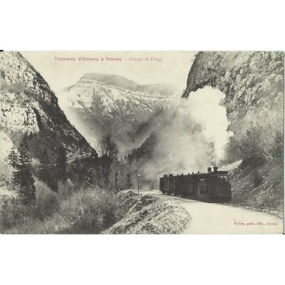 CPA: TRAMWAY D'ANNECY à THONES, GORGES DE DINGY. Années 1900