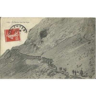 CPA: UN SENTIER DANS LES ALPES, ANIMEE (CHASSEURS ALPINS), Années 1900.