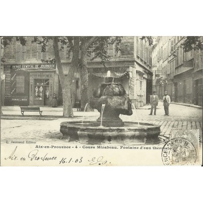 CPA: AIX-EN-PROVENCE, COURS MIRABEAU, FONTAINE D'EAU THERMALE, vers 1900.