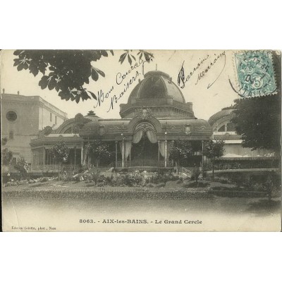 CPA: AIX-LES-BAINS.LE GRAND CERCLE. ANNEES 1900.