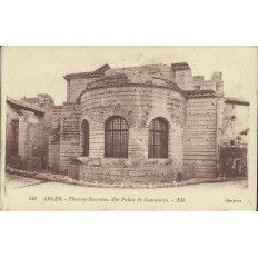 CPA: ARLES, LES THERMES ROMAINS OU PALAIS DE CONSTANTIN,EN 1920.