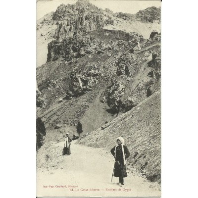 CPA: LA CASSE DESERTE, ROCHERS DE GYPSE. Années 1910.