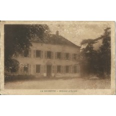 CPA: LA ROCHETTE. BATIMENT PRINCIPAL. Années 1900.