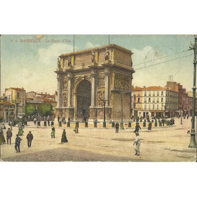 CPA: MARSEILLE, LA PORTE D'AIX, ANNEES 1910.