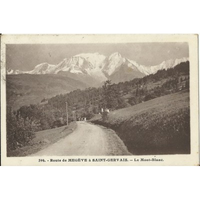 CPA: ROUTE DE MEGEVE à ST-GERVAIS, Années 1930.