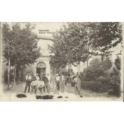 CPA: TARASCON (13), HOPITAL MILITAIRE. 1918.