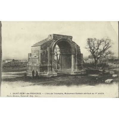 CPA: SAINT-REMY-DE-PROVENCE, L'ARC DE TRIOMPHE, vers 1910.