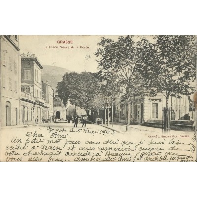 CPA: GRASSE, LA PLACE NEUVE & LA POSTE, Années 1900