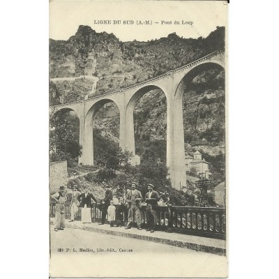 CPA: LIGNE DU SUD. PONT DU LOUP, Années 1900