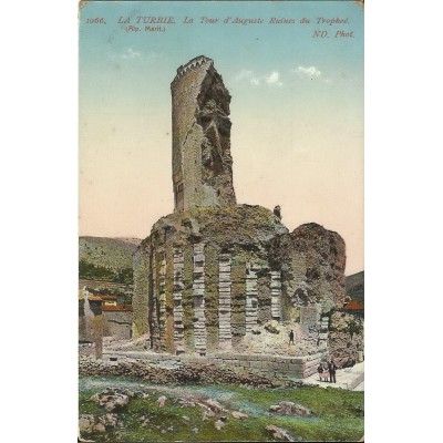 CPA: LA TURBIE. La Tour d'Auguste, Ruines du Trophée, Années 1910.