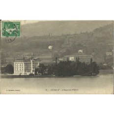 CPA: ANNECY. L'IMPERIAL PALACE, vers 1910.