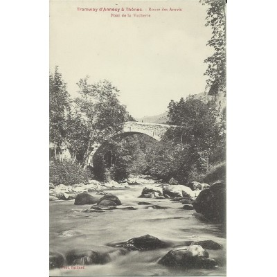 CPA: TRAMWAY D'ANNECY à THONES, PONT DE LA VACHERIE. Années 1900.