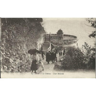 CPA - NICE, LE CHATEAU. TOUR BELLANDA. vers 1910.