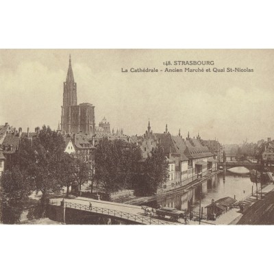 CPA - STRASBOURG - Quai Saint Nicolas & Ancien Marché - Années 1910