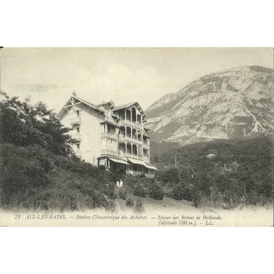 CPA: AIX-LES-BAINS. STATION CLIMATERIQUE DES ARBIERES. Années 1900.