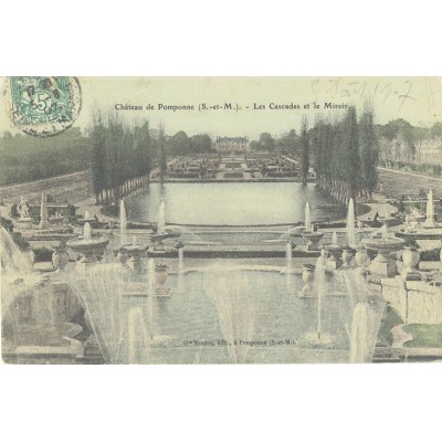 CPA - CHATEAU DE POMPONNE - Les Cascades & Le Miroir - Années 1900