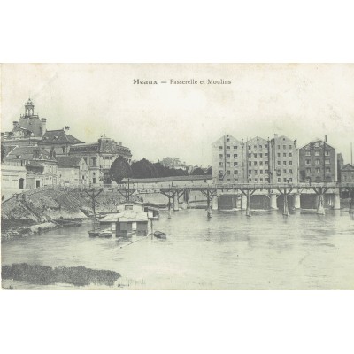 CPA - MEAUX - Passerelle & Moulins - Années 1900