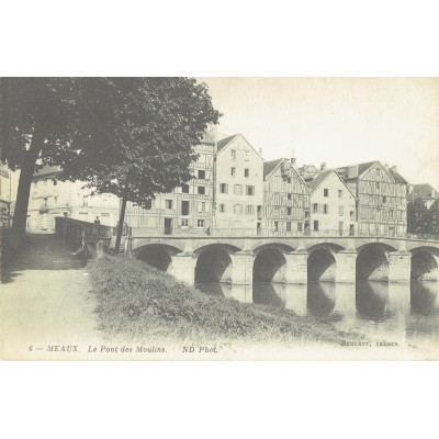 CPA - MEAUX - Le Pont Des Moulins - Années 1900