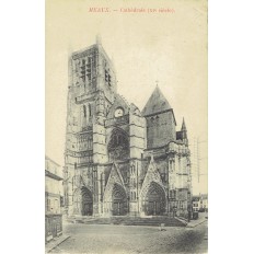 CPA - MEAUX - Cathédrale (XIe siècle) - Années 1900