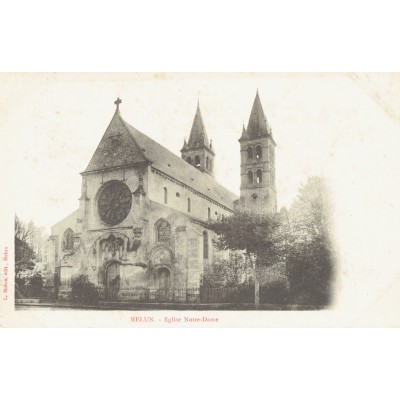 CPA - MELUN - Eglise Notre Dame. - Années 1910